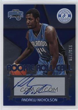 2012-13 Totally Certified - Rookie Roll Call - Blue #44 - Andrew Nicholson /129