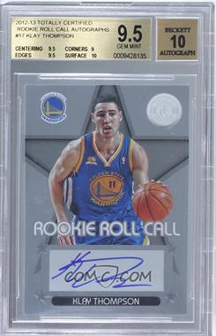 2012-13 Totally Certified - Rookie Roll Call - Silver #17 - Klay Thompson [BGS 9.5 GEM MINT]