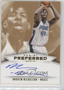 2013-14 Panini Preferred - [Base] - Gold #562 - Panini Signatures - Andrew Nicholson /10