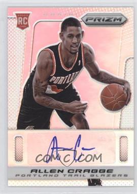 2013-14 Panini Prizm - Autographs - Silver Prizm #15 - Allen Crabbe /25