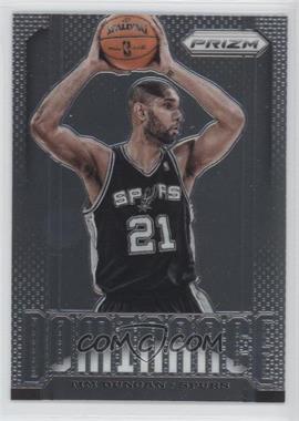 2013-14 Panini Prizm - Dominance #8 - Tim Duncan