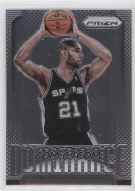 2013-14 Panini Prizm - Dominance #8 - Tim Duncan