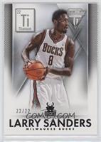 Larry Sanders #/22