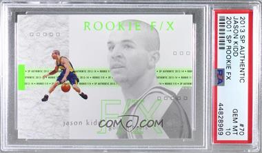 2013-14 SP Authentic - 2001-02 SP Rookie FX #70 - Jason Kidd [PSA 10 GEM MT]