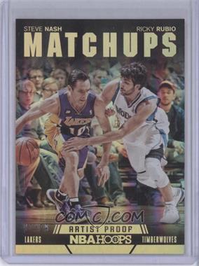 2014-15 NBA Hoops - Matchups - Holo Artist's Proof #10 - Ricky Rubio, Steve Nash /99