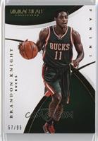 Brandon Knight #/99