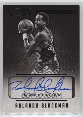 2014-15 Panini Noir - Signature Noir - Black and White #NBW-RB - Rolando Blackman /49