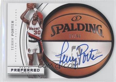 2014-15 Panini Preferred - [Base] #77 - Roundball Die-Cut Autographs - Terry Porter /99