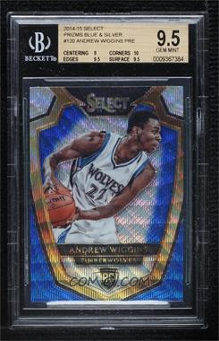 2014-15 Panini Select - [Base] - Blue and Silver Prizm #120 - Premier Level - Andrew Wiggins [BGS 9.5 GEM MINT]