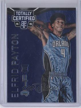 2014-15 Panini Totally Certified - [Base] - Platinum Blue #150 - Elfrid Payton /149