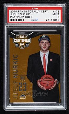 2014-15 Panini Totally Certified - [Base] - Platinum Gold #178 - Jusuf Nurkic /10 [PSA 9 MINT]