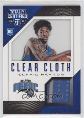 2014-15 Panini Totally Certified - Clear Cloth Jersey - Blue #100 - Elfrid Payton /199 [EX to NM]