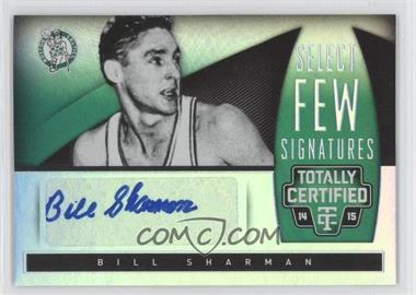 2014-15 Panini Totally Certified - Select Few Signatures - Mirror #SF-BS - Bill Sharman /25