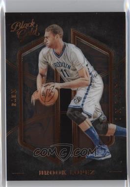 2015-16 Panini Black Gold - [Base] - Bronze #6 - Brook Lopez