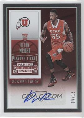 2015-16 Panini Contenders Draft Picks - [Base] - Playoff Ticket #114.1 - Delon Wright (Ball in Right Hand) /15