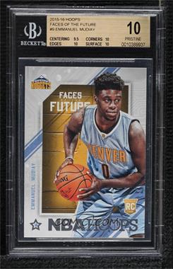 2015-16 Panini NBA Hoops - Faces of the Future #9 - Emmanuel Mudiay [BGS 10 PRISTINE]