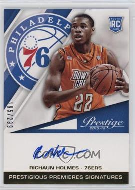 2015-16 Panini Prestige - Prestigious Premieres Signatures #PPS-RH - Richaun Holmes /299