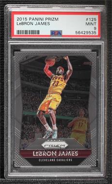 2015-16 Panini Prizm - [Base] #125 - LeBron James [PSA 9 MINT]