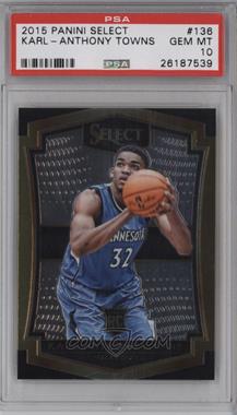 2015-16 Panini Select - [Base] #136 - Premier Level - Karl-Anthony Towns [PSA 10 GEM MT]