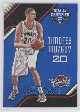 2015-16 Panini Totally Certified - [Base] - Mirror Blue #147 - Timofey Mozgov /99