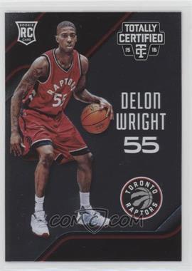 2015-16 Panini Totally Certified - [Base] #196 - Rookies - Delon Wright