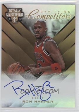 2015-16 Panini Totally Certified - Certified Competitor Autographs - Mirror Gold #CCA-RHP - Ron Harper /10