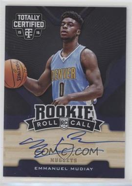 2015-16 Panini Totally Certified - Rookie Roll Call Autographs #RRC-EM - Emmanuel Mudiay /99