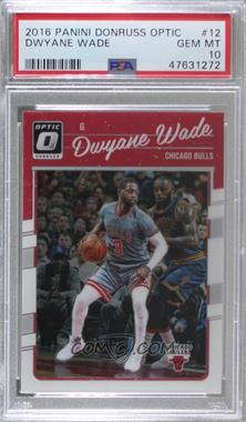 2016-17 Panini Donruss Optic - [Base] #12 - Dwyane Wade (Guarded by LeBron James) [PSA 10 GEM MT]