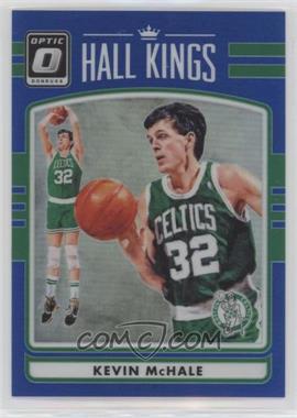 2016-17 Panini Donruss Optic - Hall Kings - Blue Prizm #29 - Kevin McHale /49