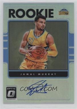 2016-17 Panini Donruss Optic - Rookie Signatures - Holo Silver Prizm #6 - Jamal Murray