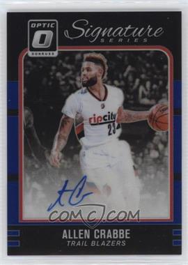 2016-17 Panini Donruss Optic - Signature Series - Blue Prizm #10 - Allen Crabbe /25