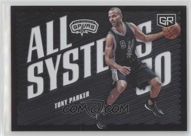 2016-17 Panini Grand Reserve - All Systems Go #ASG-TPA - Tony Parker