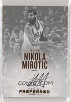 Autographs - Nikola Mirotic #/35