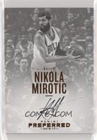 Autographs - Nikola Mirotic #/35