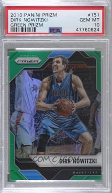 2016-17 Panini Prizm - [Base] - Green Prizm #151 - Dirk Nowitzki [PSA 10 GEM MT]