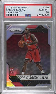 2016-17 Panini Prizm - [Base] - Silver Prizm #220 - Pascal Siakam [PSA 10 GEM MT]