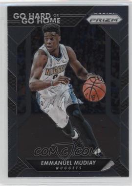 2016-17 Panini Prizm - Go Hard or Go Home #19 - Emmanuel Mudiay