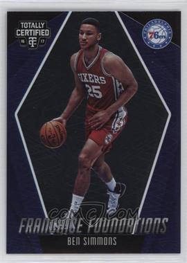 2016-17 Panini Totally Certified - Franchise Foundations #30 - Ben Simmons