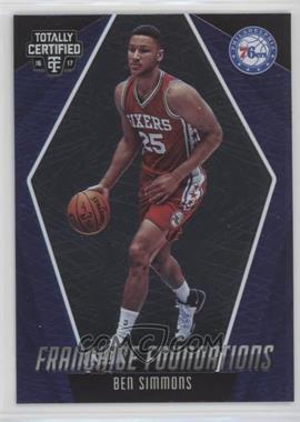 2016-17 Panini Totally Certified - Franchise Foundations #30 - Ben Simmons