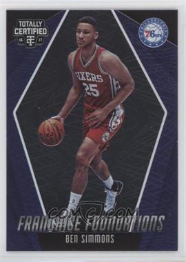 2016-17 Panini Totally Certified - Franchise Foundations #30 - Ben Simmons