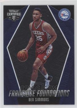 2016-17 Panini Totally Certified - Franchise Foundations #30 - Ben Simmons