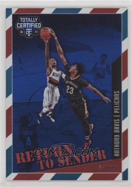 2016-17 Panini Totally Certified - Return to Sender - Blue #2 - Anthony Davis /99