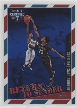 2016-17 Panini Totally Certified - Return to Sender - Blue #2 - Anthony Davis /99