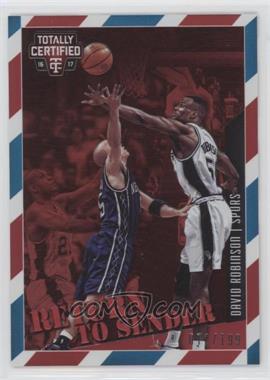 2016-17 Panini Totally Certified - Return to Sender - Red #10 - David Robinson /199