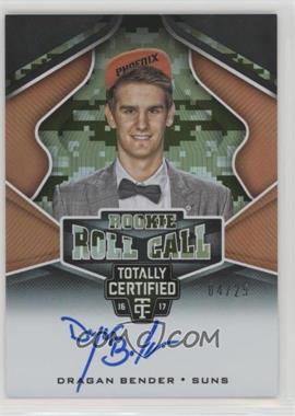 2016-17 Panini Totally Certified - Rookie Roll Call Autographs - Camo #3 - Dragan Bender /25