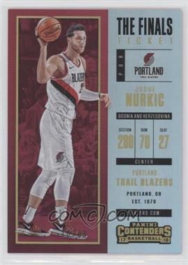 2017-18 Panini Contenders - [Base] - The Finals Ticket #61 - Jusuf Nurkic /99