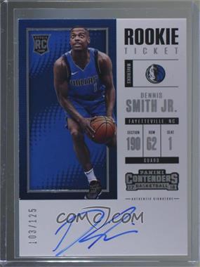 2017-18 Panini Contenders - [Base] #109.1 - Rookie Ticket - Dennis Smith Jr. /125