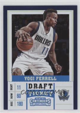 2017-18 Panini Contenders Draft Picks - [Base] - Draft Ticket #50.1 - Season - Yogi Ferrell /99