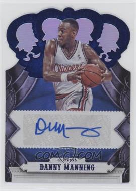 2017-18 Panini Crown Royale - Crown Autographs - Blue #CA-DMG - Danny Manning /25