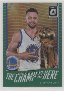 2017-18 Panini Donruss Optic - The Champ is Here - Green Prizm #5 - Stephen Curry /5